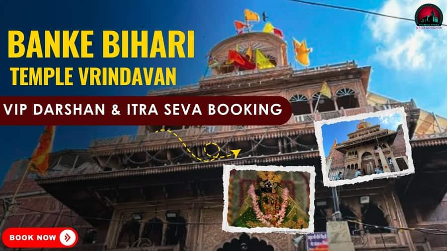 Banke Bihari Itra Seva & VIP Darshan Booking-Book Now With
